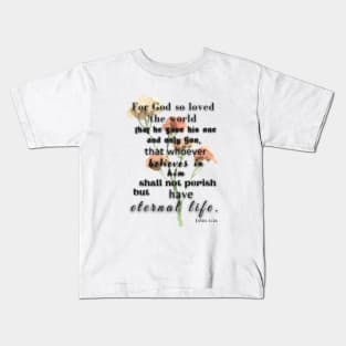 John 3:16, Famous Bible Verses. Kids T-Shirt